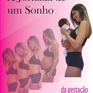 Imagem de capa para o Ebook A Jornada de um Sonho- Da Gestação ao Pós-parto 