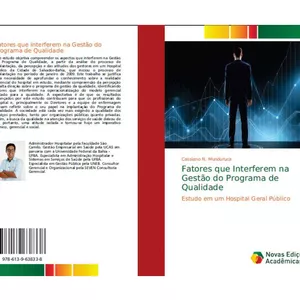 Imagem de capa para o Ebook GESTÃO DA QUALIDADE: FATORES QUE INTERFEREM NA GESTÃO DO PROGRAMA DE QUALIDADE - Um estudo em um Hospital Geral Público