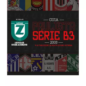 Imagem de capa para o Ebook Revista Série Z #73 - Guia Histórico do Campeonato Paulista Série B3 2003
