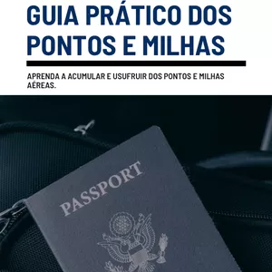 Imagem de capa para o Ebook GUIA PRÁTICO DOS PONTOS E MILHAS.