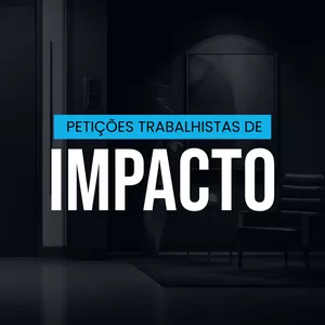 Imagem de capa para o Curso online PETIÇÕES TRABALHISTAS DE IMPACTO
