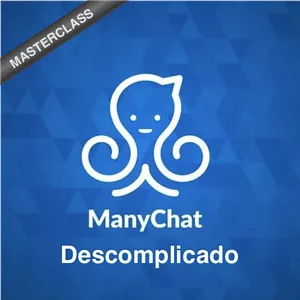 Imagem de capa para o Curso online Masterclass - Manychat descomplicado