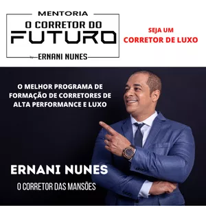 Imagem de MENTORIA O CORRETOR DO FUTURO - ERNANI NUNES  criado por MENTORIA O CORRETOR DO FUTURO na hotmart