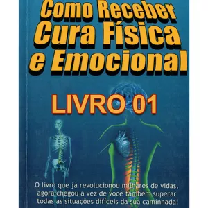 Imagem de capa para o Ebook Como Receber Cura Física e Emocional - Livro