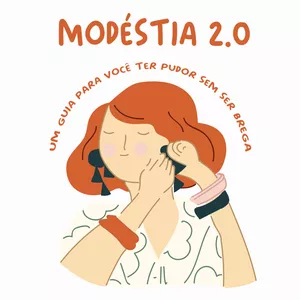 Imagem de capa para o Curso online Modéstia 2.0 - Um guia para você ter pudor sem ser brega
