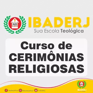 CURSO DE CERIMÔNIAS RELIGIOSAS - IBADERJ