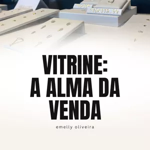 Imagem de capa para o Ebook VITRINE: a alma da venda