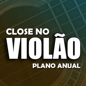 Imagem de capa para o Curso online CLOSE NO VIOLÃO - ANUAL