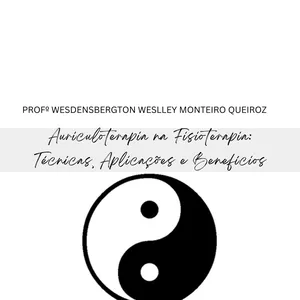 Imagem de capa para o Ebook Auriculoterapia na Fisioterapia: Técnicas, Aplicações e Benefícios