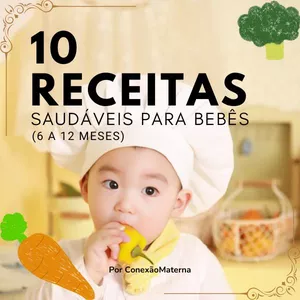 Imagem de capa para o Ebook 10 Receitas Saudáveis para Bebês