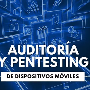 Imagen de portada para Curso online Auditoría y Pentesting de Aplicaciones Móviles