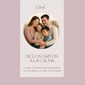 Imagen de portada para Curso online DE LOS GRITOS A LA CALMA:  "CÓMO TRANSFORMAR LA RELACIÓN CON TUS HIJOS EN SOLO 30 DÍAS”