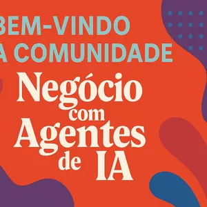 Imagem de capa para o Curso online ACELERADOR DE NEGÓCIO COM AGENTES DE IA