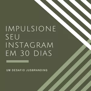 Imagem principal do produto Impulsione seu Instagram em 30 dias com JusBranding
