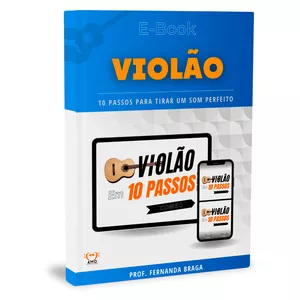 Imagem de capa para o Ebook GUIA Completo VIOLÃO EM 10 PASSOS I AMO