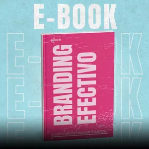 Imagen de portada para Ebook E-book "Branding Efectivo: Estrategias y Claves para Diferenciar tu Marca y Transformar tu Negocio"