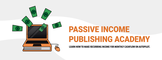 Passive Income Publishing Academy 