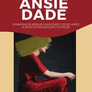 Imagem de capa para o Ebook 9 maneiras de driblar a ansiedade