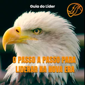 Imagem de capa para o Ebook O Passo-a-Passo para ser um Líder na Nova Era - Guia do Líder