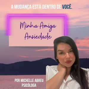 Imagem de Minha Amiga Ansiedade criado por Michelle Abreu na hotmart