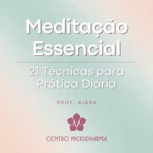 Imagem de capa para o Curso online Meditação Essencial: 21 Técnicas para Prática Diária