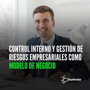 Imagen de portada para Curso online Control Interno y Gestión de Riesgos Empresariales como Modelo de Negocio