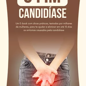 Imagem de capa para o Ebook O FIM DA CANDIDÍASE