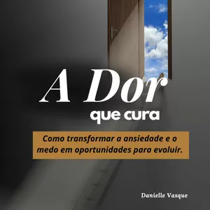 Imagem de capa para o Ebook A dor que cura