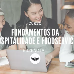 Imagem de capa para o Curso online Fundamentos da Hospitalidade e Foodservice - Essencial