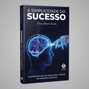 Imagem de capa para o Ebook A Simplicidade do Sucesso