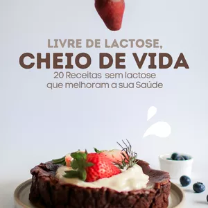 Imagem de capa para o Ebook E-book Receitas - Livre de Lactose, Cheio de Vida