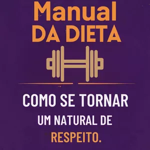 Imagem de capa para o Ebook Manual da Dieta - Como se tornar um natural de respeito.