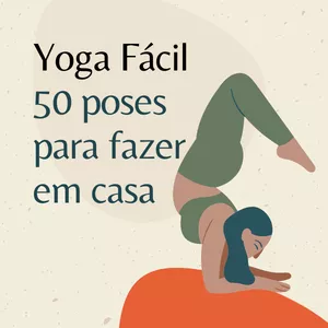 Imagem de capa para o Ebook Yoga Fácil 50 Poses para fazer em casa