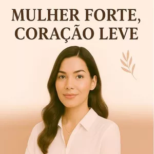 Imagem de capa para o Curso online Mulher Forte, Coração Leve