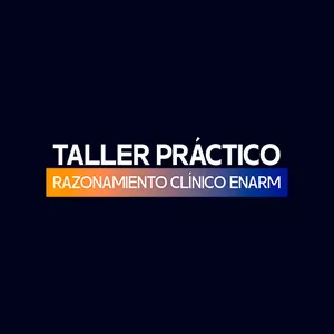 Imagen de portada para Curso online Taller Practico - Razonamiento Clínico Enarm
