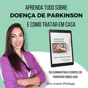 Imagem de Doença de Parkinson - Como tratar em casa criado por Dra. Luana Pitaluga na hotmart