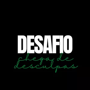 Imagem de capa para o Curso online Desafio Chega de Desculpas