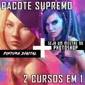 Pacote Supremo 2 cursos em 1 - Seja um Mestre no Photoshop + Pintura Digital
