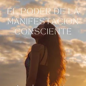 Imagen de portada para Ebook MANIFESTACION, El poder de la atracción consciente. 