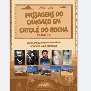 Imagem de capa para o Ebook Passagens do Cangaço em Catolé do Rocha - PB