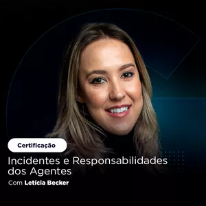 Imagem de capa para o Curso online  Incidentes e Responsabilidades dos Agentes