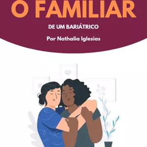 Imagem de capa para o Ebook Guia para o familiar de um bariátrico 