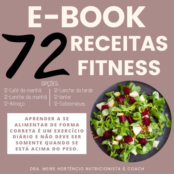 72 Receitas Fitness Para Ter Uma Alimentação Saudável Meirivania Ramos Hortêncio Learn A New Skill Ebooks Or Documents Hotmart