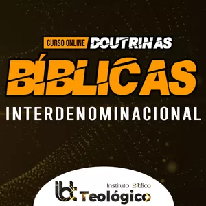 Curso CURSO DOUTRINAS BÍBLICAS