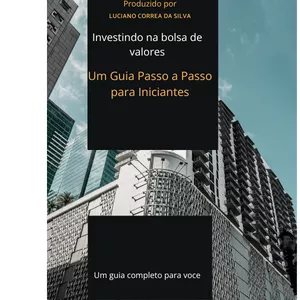 Imagem de capa para o Ebook Investindo na Bolsa de valores, Um Guia passo a passo para iniciantes