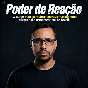 Imagem de capa para o Curso online Poder de Reação: Curso completo sobre armas de fogo no Brasil 