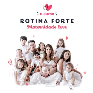 Imagem de capa para o Curso online Curso Rotina Forte, Maternidade Leve