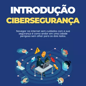 Imagem de capa para o Ebook Introdução a Cibersegurança - Segurança da Informação 