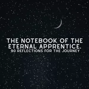 Cover image for Ebook The Notebook of the Eternal Apprentice -  90 Reflections for the Journey