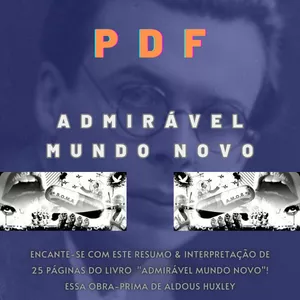 Imagem de capa para o Ebook PDF - Resumo &amp; Interpretação da obra Admirável Mundo Novo de Aldous Huxley 